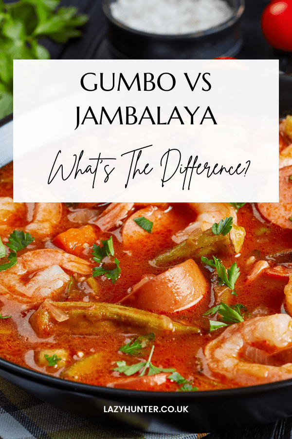 Gumbo Vs Jambalaya: What's The Difference Between The Two - Lazy Hunter ...